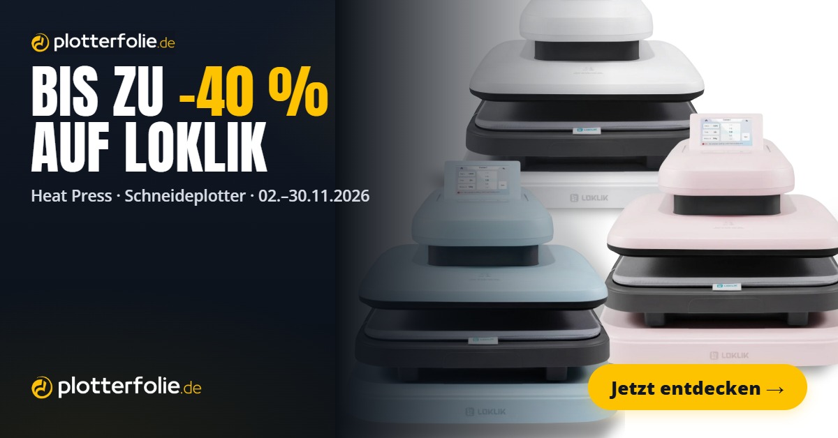 Black Week ab 02.11. – Bis zu −40 % auf LOKLiK Heat Press und Schneideplotter, 02.–30.11.2026